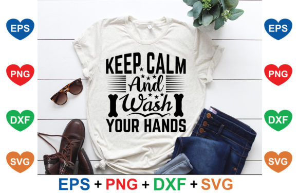 Keep Calm and Wash Your Hands
