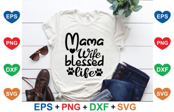 Mama, Wife Blessed Life